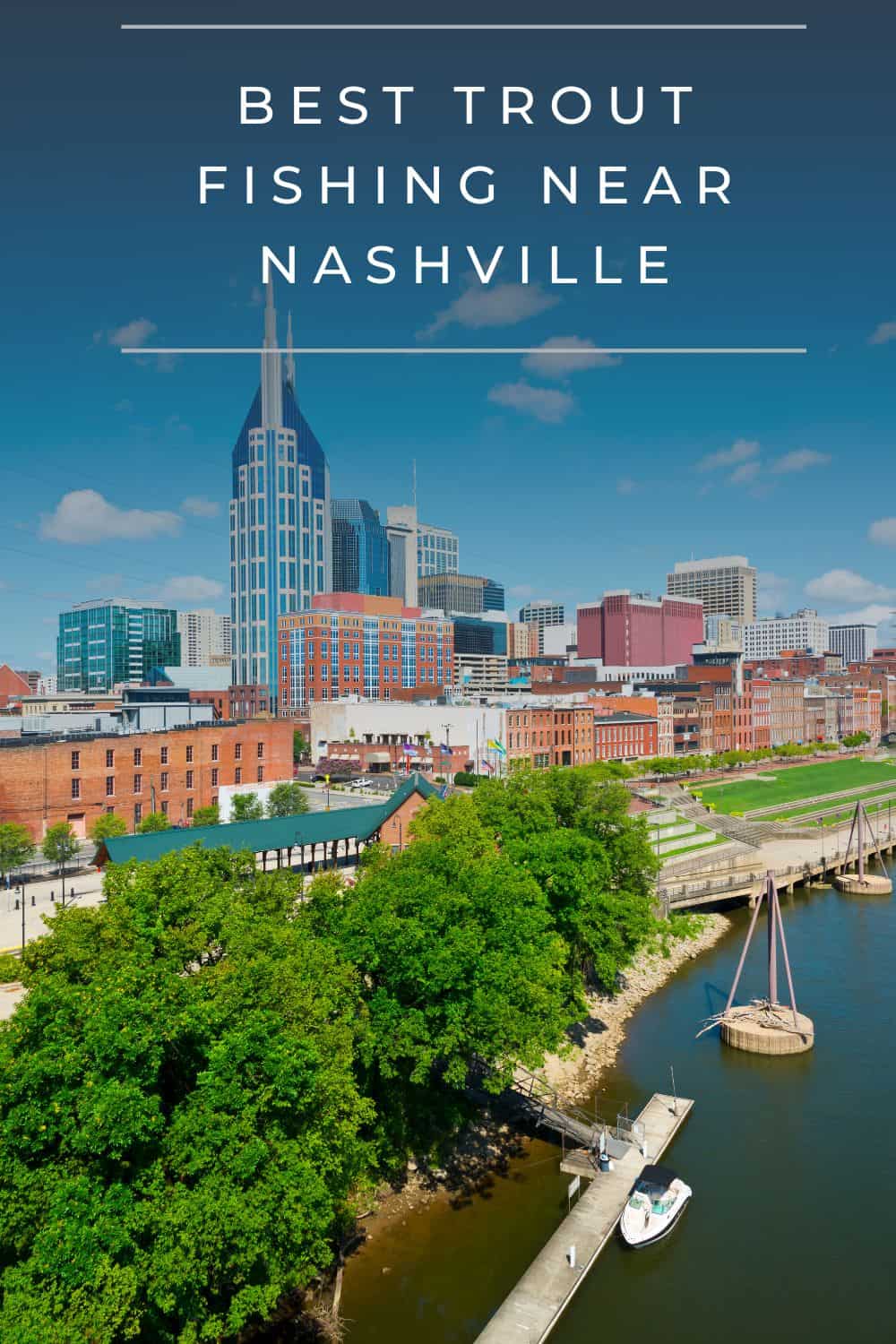 Angler's Paradise The Best Trout Fishing Near Nashville for Every